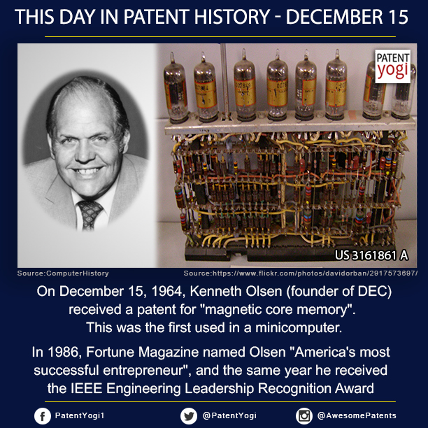 PatentYogi_On December 15, 1964, Kenneth Olsen (founder of DEC) received a patent for magnetic core memory