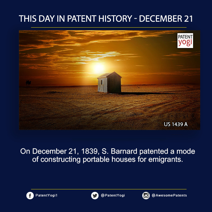 PatentYogi_On December 21, 1839, S Barnard patented a mode of constructing portable houses for emigrants