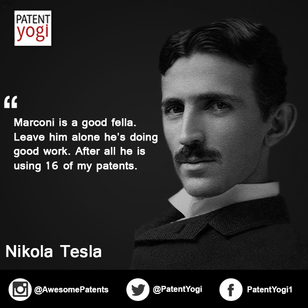 PatentYogi_Nikola Tesla - Marconi is a good fella