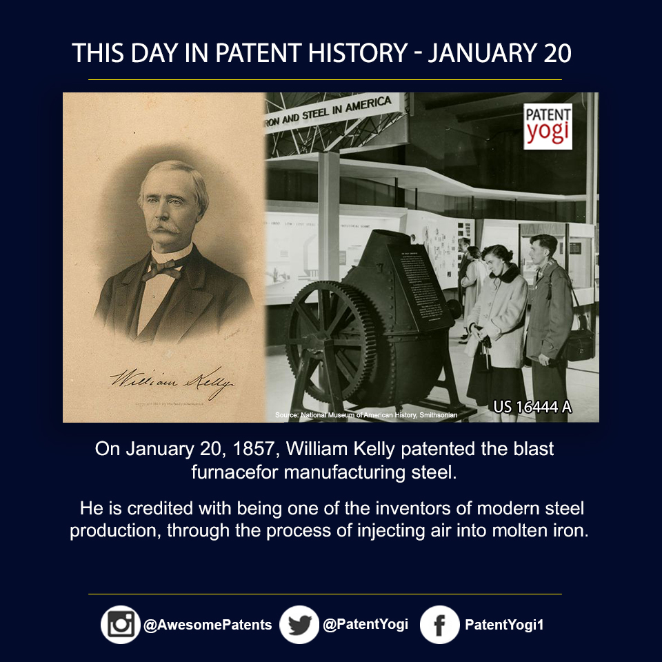 PatentYogi_On January 20, 1857, William Kelly patented the blast furnace for manufacturing steel
