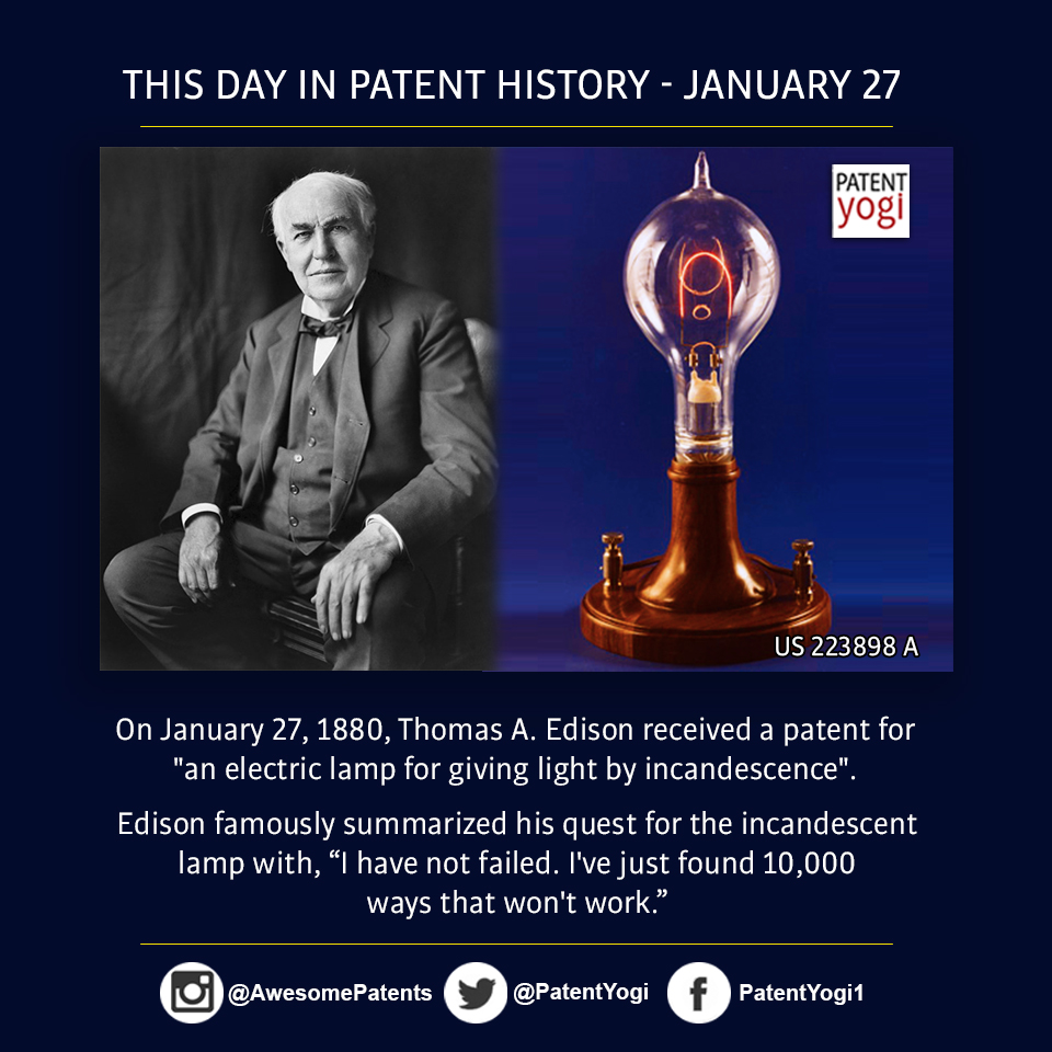 PatentYogi_On January 27, 1880, Thomas A Edison received a patent foran electric lamp for giving light by incandescence