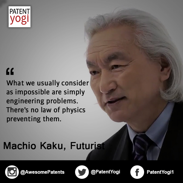 PatentYogi_Patent Quote of the Week_Machio Kaku Futurist