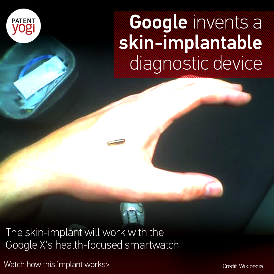 patentyogi_google-invents-a-skin-implantable-diagnostic-device