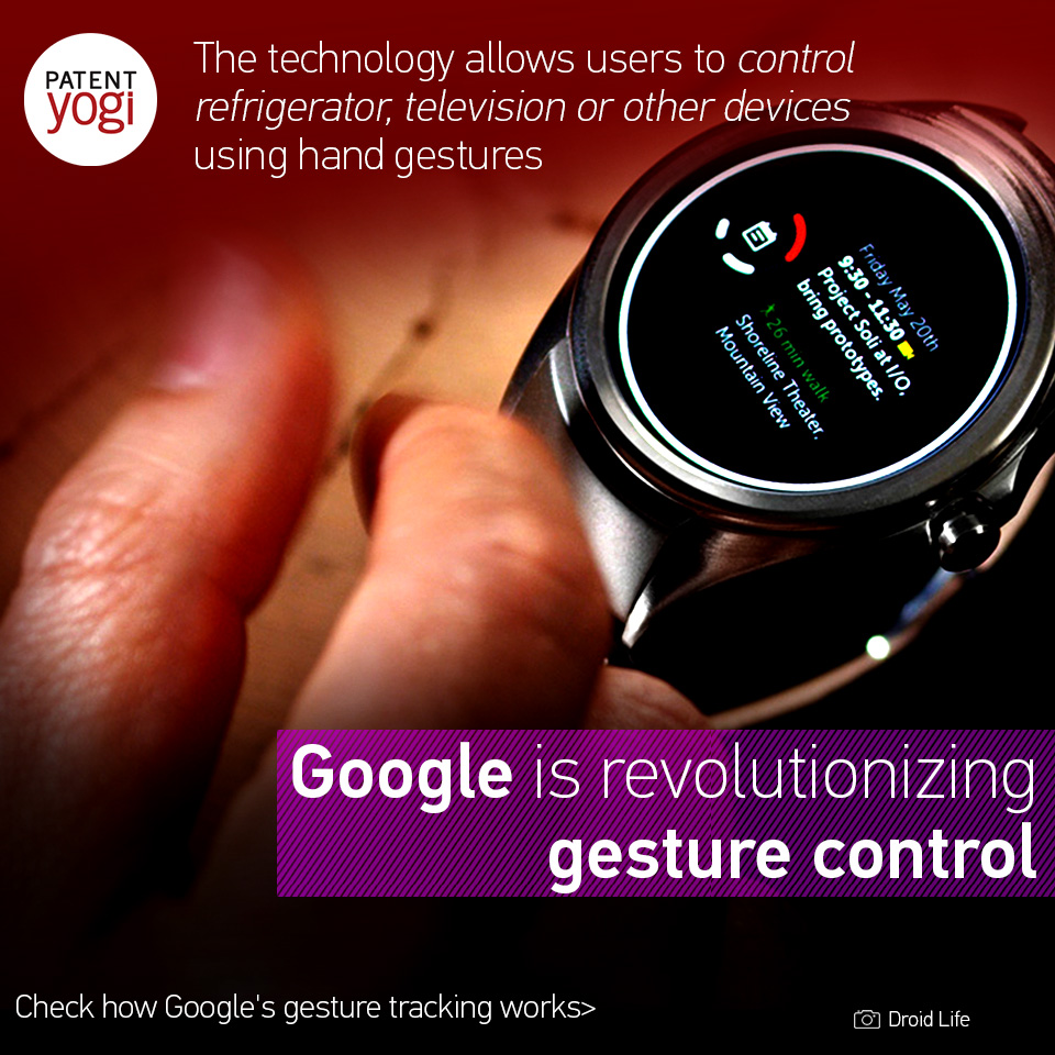 patentyogi_google-is-revolutionizing-gesture-control