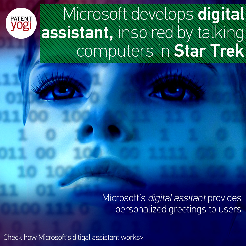 patentyogi_microsoft-develops-digital-assistant-inspired-by-talking-computers-in-star-trek