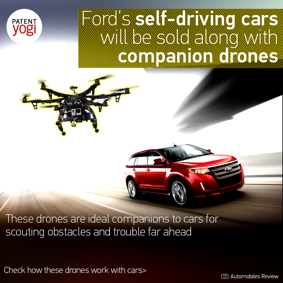 patentyogi_-fords-self-driving-cars-will-be-sold-along-with-companion-drones